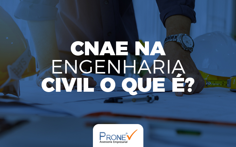 CNAE na Engenharia Civil