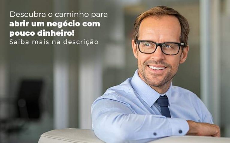 Como abrir um negócio com pouco dinheiro?